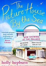 The Picture House by the Sea (Holly Hepburn)