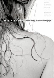 The Necessary Rituals of Maren Gripe (Øystein Lønn)