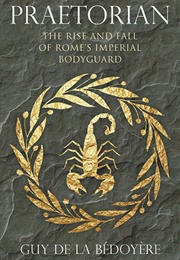 Praetorian (Guy De La Bedoyere)
