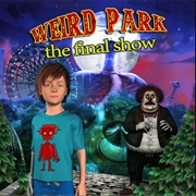 Weird Park: The Final Show
