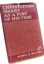 Christopher Smart as a Poet of His Time (Sophia B Blaydes)