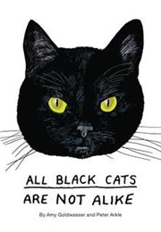 All Black Cats Are Not Alike (Amy Goldwasser)