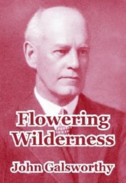 Flowering Wilderness (John Galsworthy)