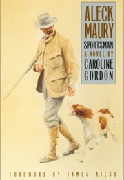 Aleck Maury, Sportsman (Caroline Gordon)