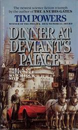 Dinner at Deviant&#39;s Palace