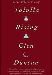 Talulla Rising (Glen Duncan)