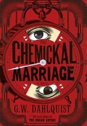 The Chemickal Marriage (G.W. Dahlquist)