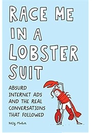 Race Me in a Lobster Suit (Kelly Mahon)