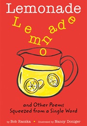 Lemonade:  and Other Poems Squeezed From a Single Word (Bob Raczka)