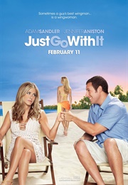 Just Go With It (2011)
