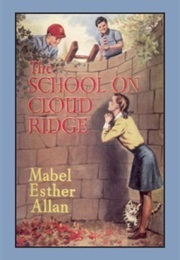 The School on Cloud Ridge (Mabel Esther Allan)