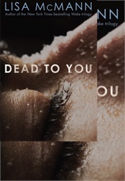 Dead to You (Lisa McMann)