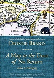 A Map to the Door of No Return (Dionne Brand)