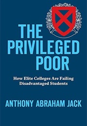 The Privileged Poor (Anthony Abraham Jack)