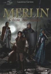 L'école Des Druides (Laurence Carrière)