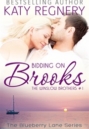 Bidding on Brooks (Katy Regnery)
