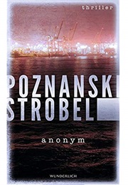 Anonym (Ursula Poznanski &amp; Arno Strobel)