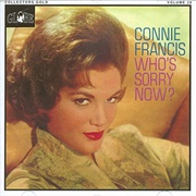 Who's Sorry Now - Connie Francis