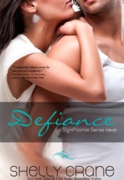 Defiance (A Significance Novel) (Shelly Crane)