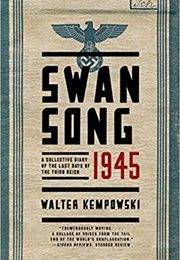 Swansong 1945: A Collective Diary of the Last Days of the Third Reich (Walter Kempowski)