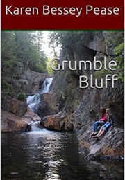 Grumble Bluff (Karen Bessey Pease)