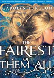 The Fairest of Them All