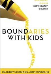 Boundaries With Kids (Henry Cloud)