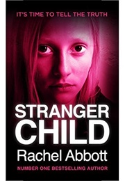 Stranger Child (Rachel Abbott)