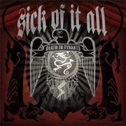 Death to Tyrants - Sick of It All