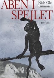 Aben I Spejlet (Niels-Ole Rasmussen)