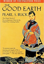 The Good Earth (Pearl S. Buck)