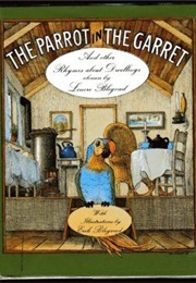The Parrot in the Garret (Lenore Blegvad)