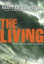 The Living (Matt De La Pena)