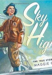 Sky High: The True Story of Maggie Gee (Marissa Moss)