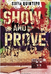 Show and Prove (Sofia Quintero)