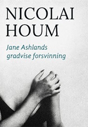Jane Ashlands Gradvise (Nicolai Houm)