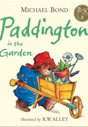 Paddington in the Garden (Michael Bond)