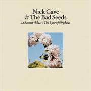 Nick Cave and the Bad Seeds - The Lyre of Orpheus/Abattoir Blues
