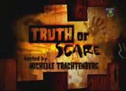 Truth or Scare