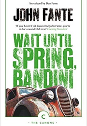 Wait Until Spring, Bandini (John Fante)