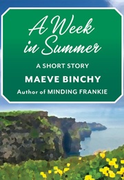 A Week in Summer (Maeve Binchy)