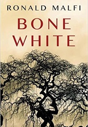 Bone White (Ronald Malfi)