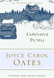 Expensive People (Joyce Carol Oates)