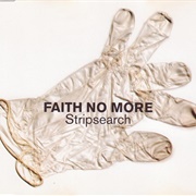 Stripsearch - Faith No More