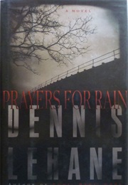 Prayers for Rain (Dennis Lehane)