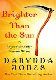 Brighter Than the Sun (Darynda Jones)