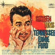 Sixteen Tons - Tennessee Ernie Ford