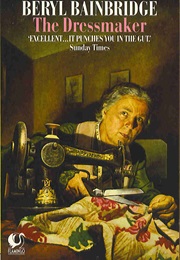 The Dressmaker (Beryl Bainbridge)