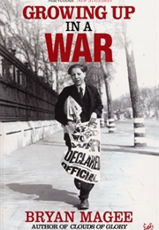 Growing Up in a War (Bryan Magee)