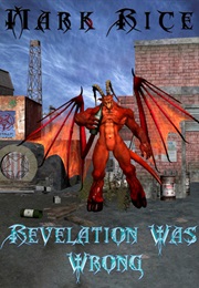 Revelation Was Wrong (Mark Rice)